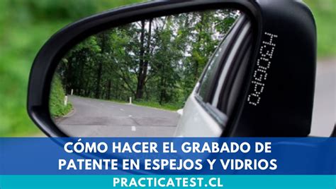 Grabado de patente en parabrisas y espejos
