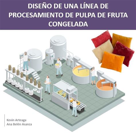 Proceso industrial de pulpas y compotas de frutas