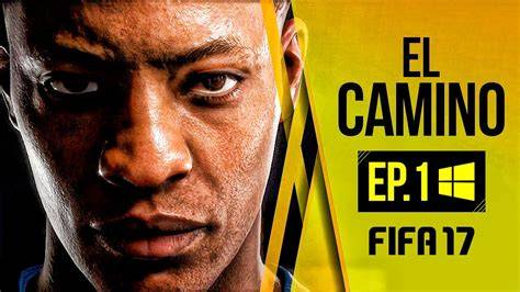 Pruebas de selección de El Camino FIFA 17