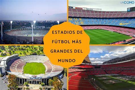 Comparación de capacidades de grandes estadios