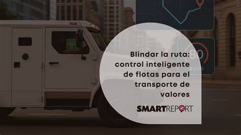 Monitoreo GPS de transporte de valores