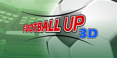 Football Up 3D control balón libre