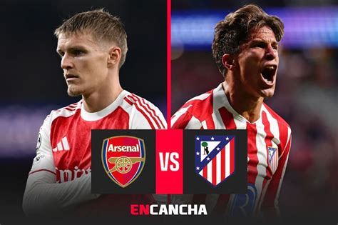 Partido Arsenal Atlético de Madrid