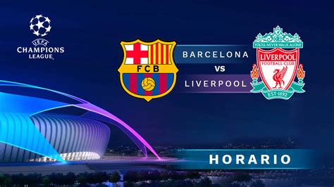Barcelona Liverpool Champions League partido