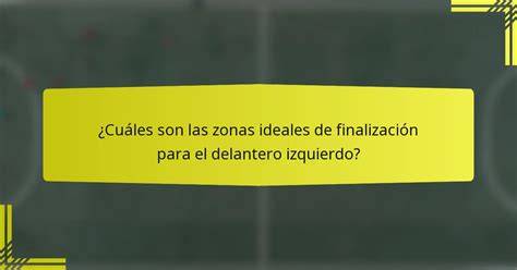 ataques y zonas de finalización